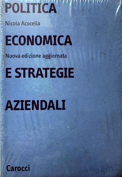 POLITICA ECONOMICA E STRATEGIE AZIENDALI