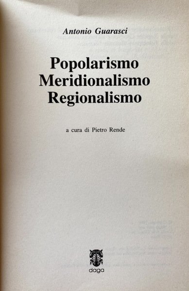 POPOLARISMO, MERIDIONALISMO, REGIONALISMO. A CURA DI PIETRO RENDE