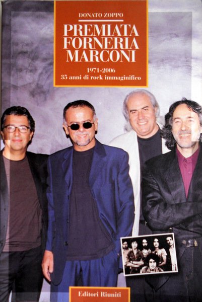 PREMIATA FORNERIA MARCONI (1971-2006). 35 ANNI DI ROCK IMMAGINIFICO