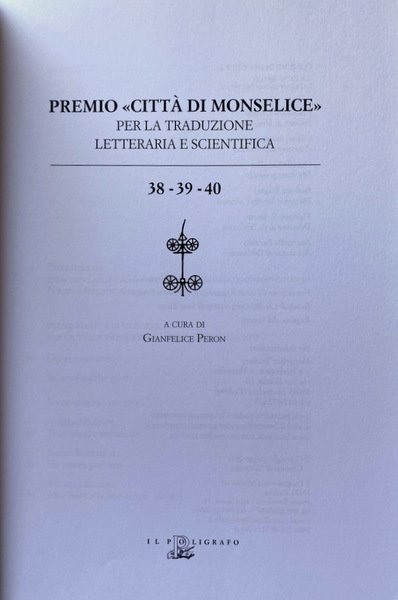 PREMIO CITTÀ DI MONSELICE PER LA TRADUZIONE LETTERARIA E SCIENTIFICA. …