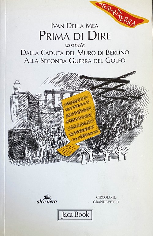 PRIMA DI DIRE CANTATE. DALLA CADUTA DEL MURO DI BERLINO …