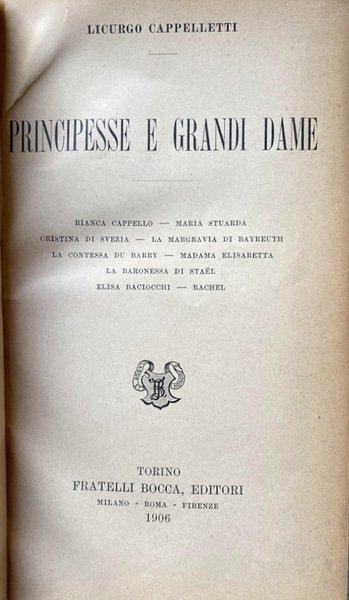 PRINCIPESSE E GRANDI DAME: BIANCA CAPPELLO, MARIA STUARDA, CRISTINA DI …