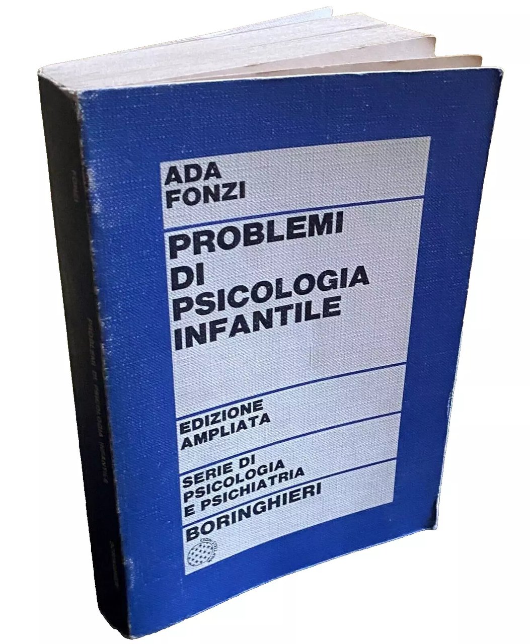 PROBLEMI DI PSICOLOGIA INFANTILE RICERCHE SPERIMENTALI (TERZA ED. AMPLIATA)