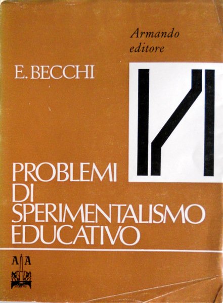 PROBLEMI DI SPERIMENTALISMO EDUCATIVO