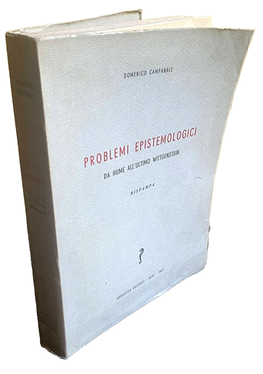 PROBLEMI EPISTEMOLOGICI. DA HUME ALL'ULTIMO WITTGENSTEIN