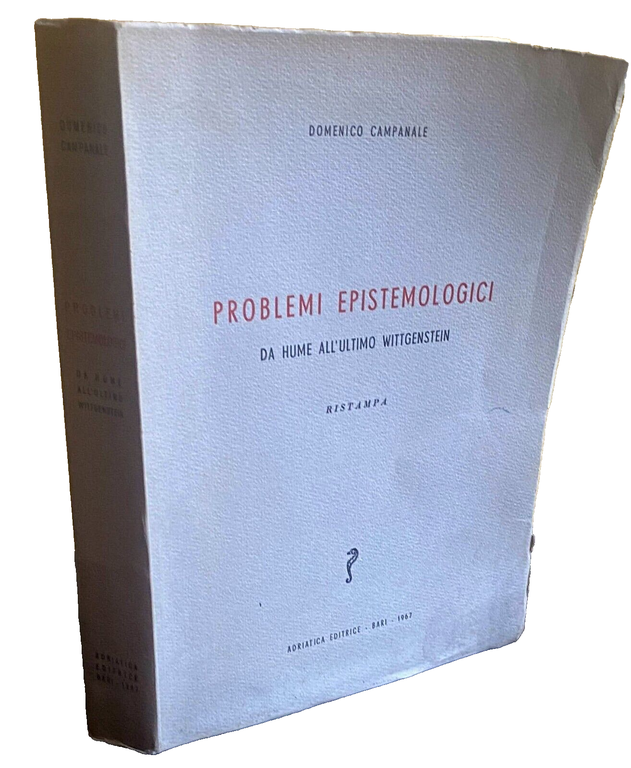 PROBLEMI EPISTEMOLOGICI. DA HUME ALL'ULTIMO WITTGENSTEIN