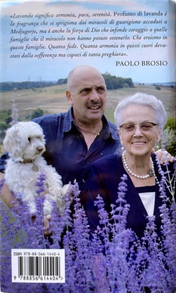 PROFUMO DI LAVANDA. MEDJUGORJE, LA STORIA CONTINUA