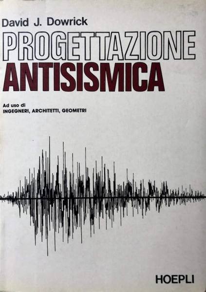 PROGETTAZIONE ANTISISMICA: CONSEGUENZE DEI TERREMOTI, RISCHIO SISMICO AD USO DI …