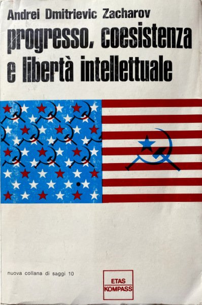 PROGRESSO, COESISTENZA E LIBERTÀ INTELLETTUALE