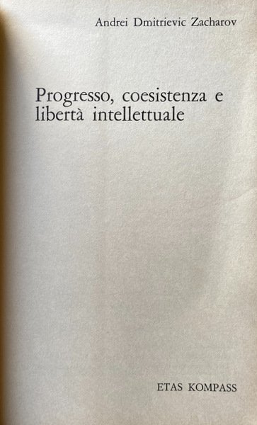 PROGRESSO, COESISTENZA E LIBERTÀ INTELLETTUALE