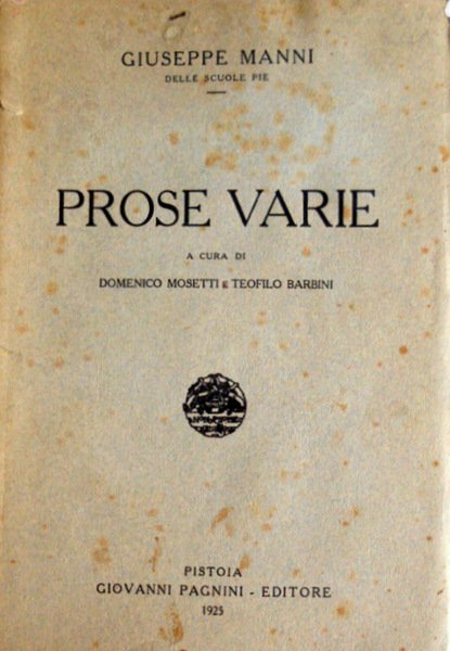 PROSE VARIE. A CURA DI DOMENICO MOSETTI, TEOFILO BARBINI