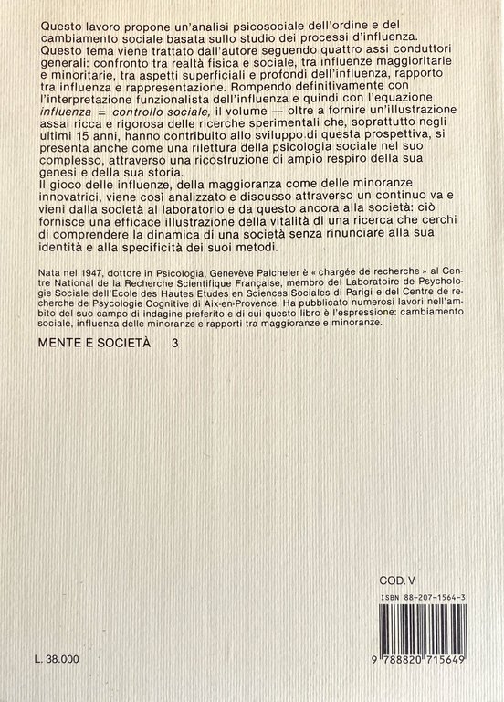 PSICOLOGIA DELLE INFLUENZE SOCIALI. COSTRINGERE, CONVINCERE, PERSUADERE