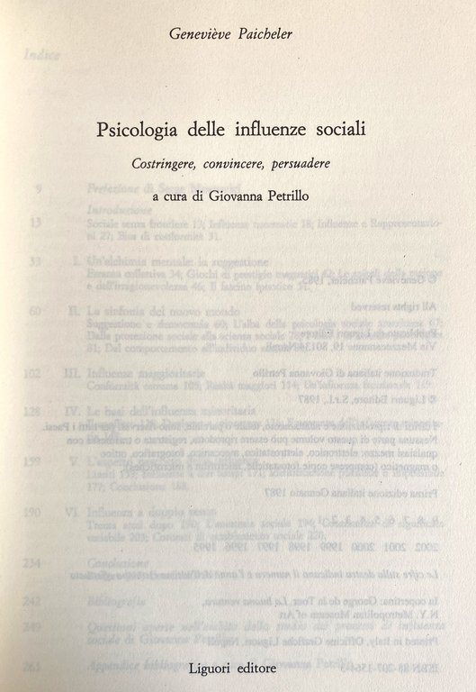 PSICOLOGIA DELLE INFLUENZE SOCIALI. COSTRINGERE, CONVINCERE, PERSUADERE