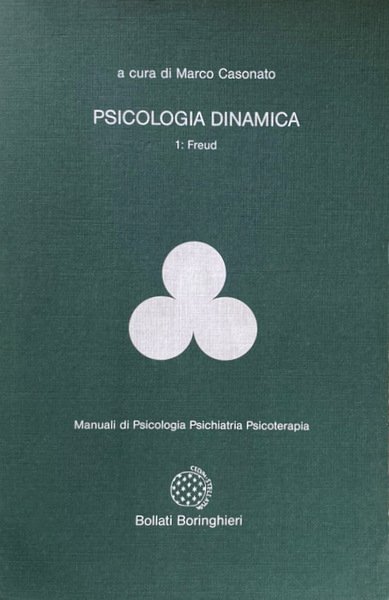 PSICOLOGIA DINAMICA VOLUME PRIMO 1: FREUD