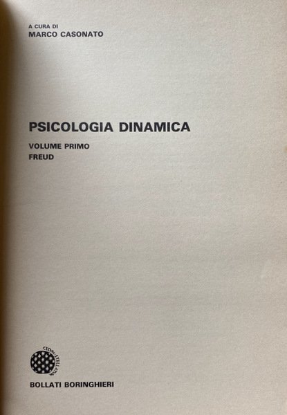 PSICOLOGIA DINAMICA VOLUME PRIMO 1: FREUD