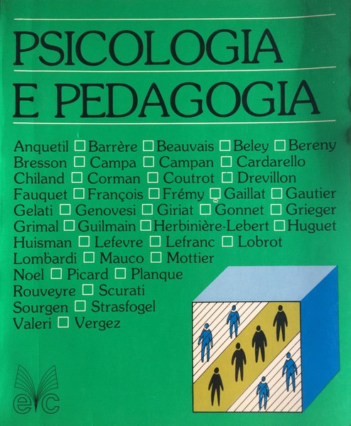 PSICOLOGIA E PEDAGOGIA. A CURA DI CESARE SCURATI, GIOVANNI GENOVESI