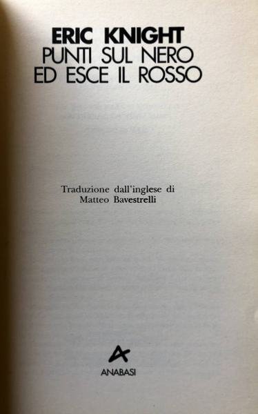 PUNTI SUL NERO ED ESCE IL ROSSO