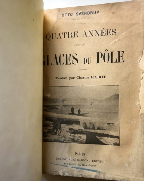 QUATRE ANNÉES DANS LES GLACES DU PÔLE. SECOND VOYAGE DU …