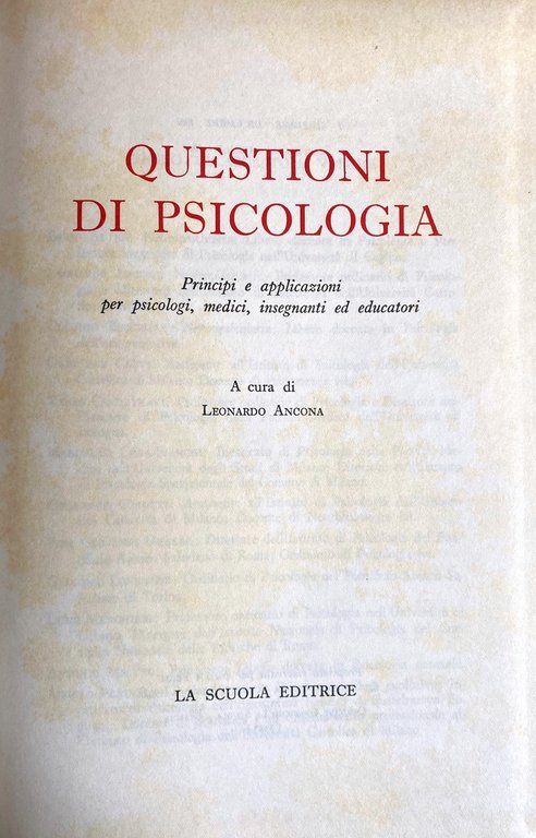 QUESTIONI DI PSICOLOGIA. PRINCIPI E APPLICAZIONI PER PSICOLOGI, MEDICI, INSEGNANTI …