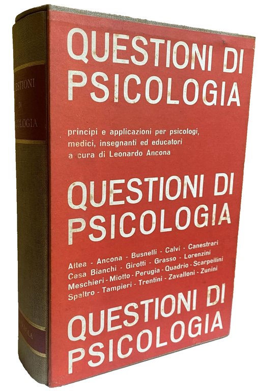 QUESTIONI DI PSICOLOGIA. PRINCIPI E APPLICAZIONI PER PSICOLOGI, MEDICI, INSEGNANTI …