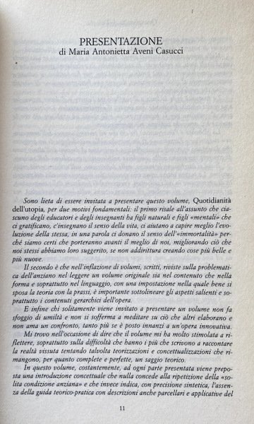 QUOTIDIANITÀ DELL'UTOPIA. VERSO UNA NUOVA FRONTIERA DELLA VITA DEGLI ANZIANI