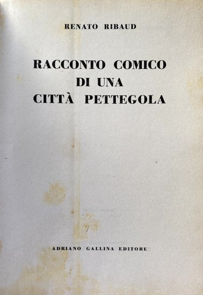 RACCONTO COMICO DI UNA CITTÀ PETTEGOLA