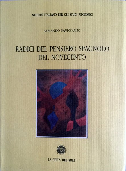 RADICI DEL PENSIERO SPAGNOLO DEL NOVECENTO