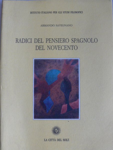 RADICI DEL PENSIERO SPAGNOLO DEL NOVECENTO