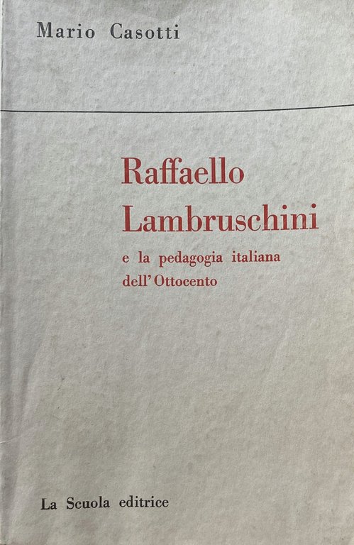 RAFFAELLO LAMBRUSCHINI E LA PEDAGOGIA ITALIANA DELL'OTTOCENTO