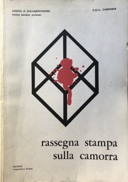 RASSEGNA STAMPA SULLA CAMORRA (1977-1982)