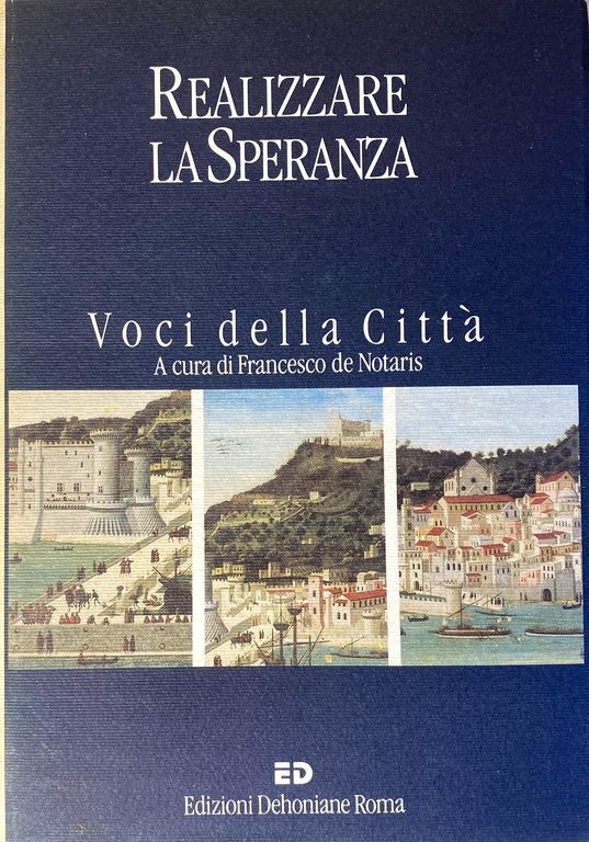 REALIZZARE LA SPERANZA. VOCI DELLA CITTÀ.