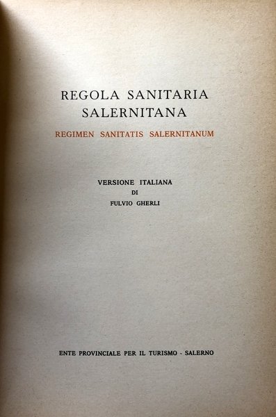 REGOLA SANITARIA SALERNITANA. REGIMEN SANITATIS SALERNITANUM