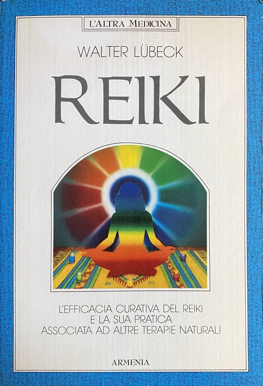 REIKI. L'EFFICACIA CURATIVA DEL REIKI E LA SUA PRATICA ASSOCIATA … | Immagine Gallery 3