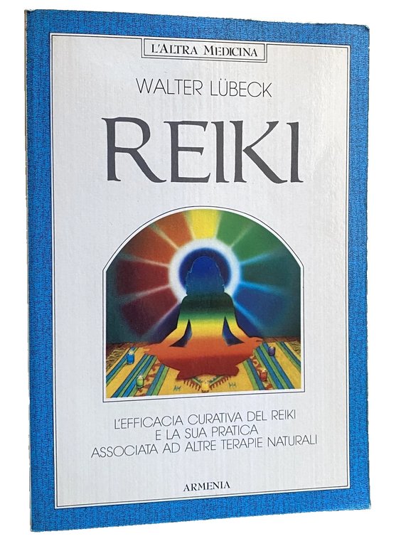 REIKI. L'EFFICACIA CURATIVA DEL REIKI E LA SUA PRATICA ASSOCIATA … | Immagine Gallery 2