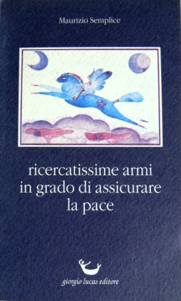 RICERCATISSIME ARMI IN GRADO DI ASSICURARE LA PACE