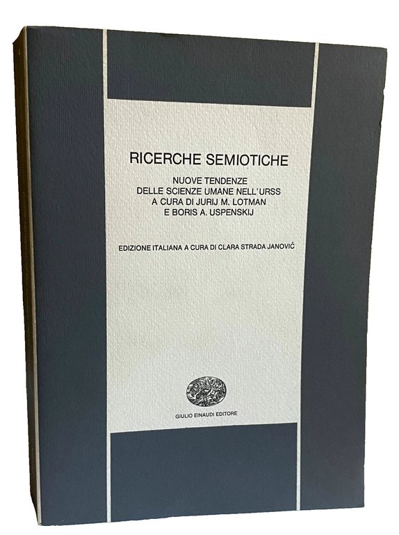 RICERCHE SEMIOTICHE. NUOVE TENDENZE DELLE SCIENZE UMANE NELL'URSS