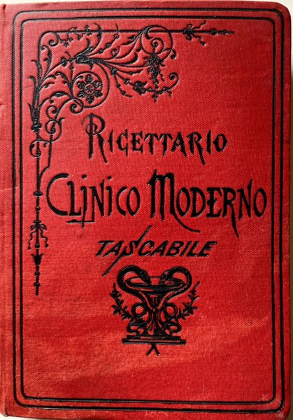 RICETTARIO CLINICO MODERNO TASCABILE. RACCOLTA COMPLETA DELLE PIÙ IMPORTANTI RICETTE …