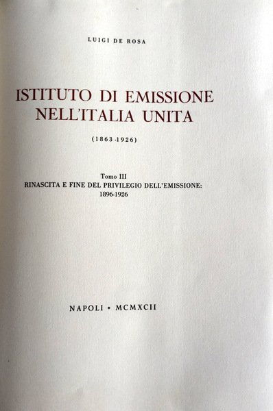 RINASCITA E FINE DEL PRIVILEGIO DELL'EMISSIONE (1896-1926). STORIA DEL BANCO …