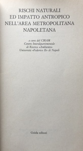 RISCHI NATURALI ED IMPATTO ANTROPICO NELL'AREA METROPOLITANA NAPOLETANA. ATTI DEL …