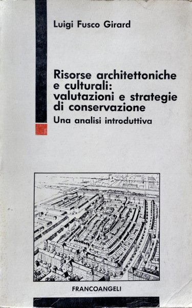RISORSE ARCHITETTONICHE E CULTURALI. VALUTAZIONI E STRATEGIE DI CONSERVAZIONE. UNA …