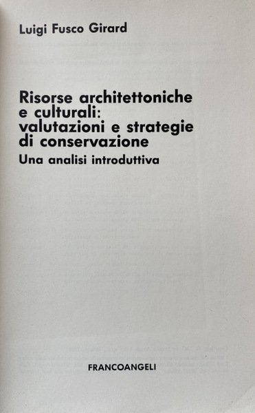 RISORSE ARCHITETTONICHE E CULTURALI. VALUTAZIONI E STRATEGIE DI CONSERVAZIONE. UNA …