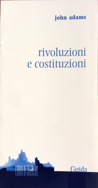 RIVOLUZIONI E COSTITUZIONI