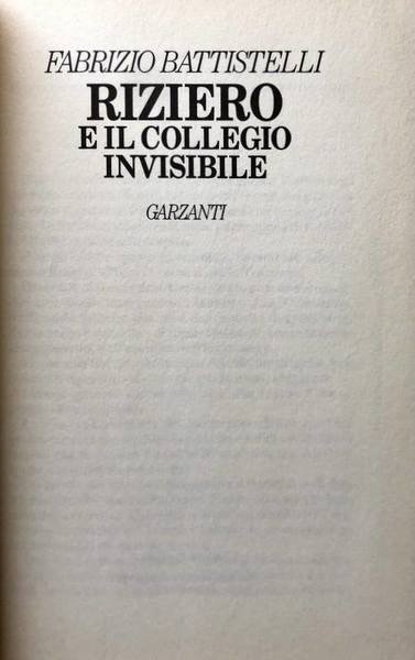 RIZIERO E IL COLLEGIO INVISIBILE