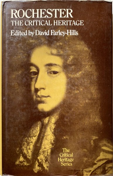 ROCHESTER: THE CRITICAL HERITAGE