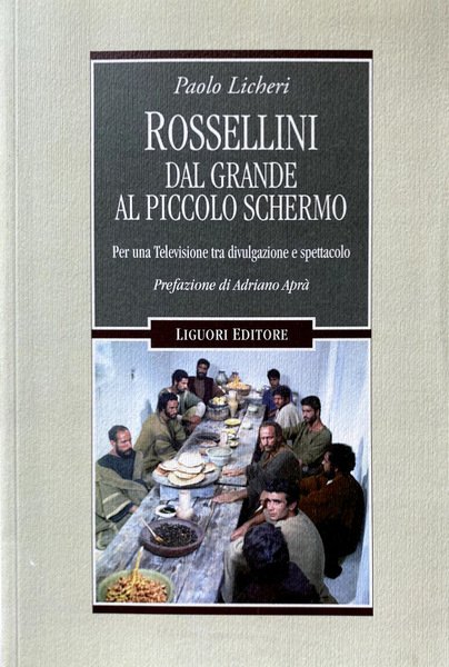 ROSSELLINI DAL GRANDE AL PICCOLO SCHERMO. PER UNA TELEVISIONE TRA …