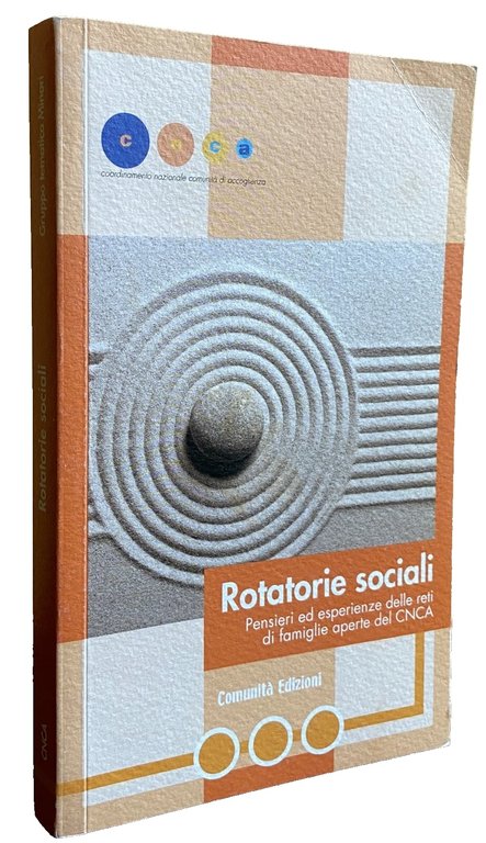 ROTATORIE SOCIALI. PENSIERI ED ESPERIENZE DELLE RETI DI FAMIGLIE APERTE …