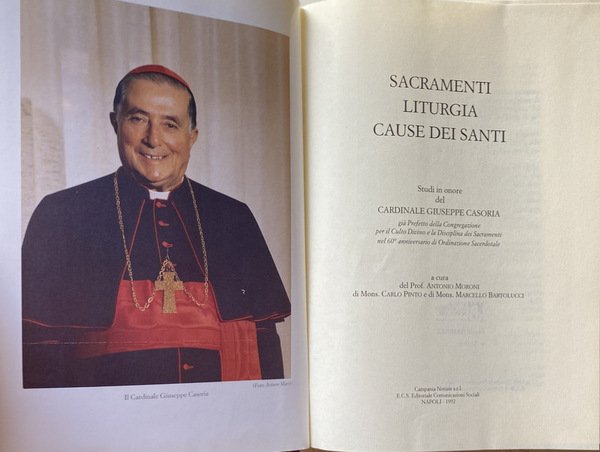 SACRAMENTI, LITURGIA, CAUSE DEI SANTI. STUDI IN ONORE DEL CARDINALE …