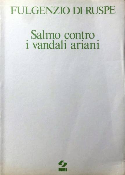 SALMO CONTRO I VANDALI ARIANI. (PSALMUS CONTRA VANDALOS ARRIANOS)