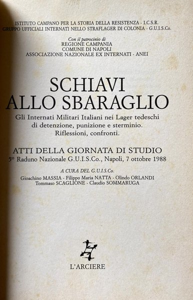 SCHIAVI ALLO SBARAGLIO: GLI INTERNATI MILITARI ITALIANI NEI LAGER TEDESCHI …