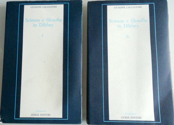 SCIENZA E FILOSOFIA IN DILTHEY. I, II (VOLUME 1, VOLUME …